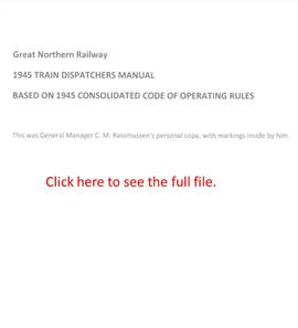 Great Northern Dispatchers' Manual Based on 1945 Consolidated Code of Operating Rules for 1945